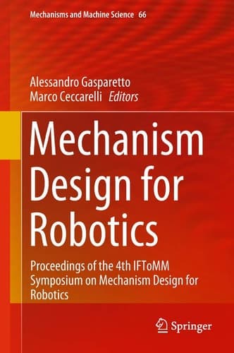 Mechanism Design for Robotics Proceedings of the 4th IFToMM Symposium on Mechanism Design for Robotics