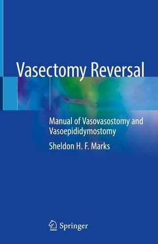 Vasectomy Reversal Manual of Vasovasostomy and Vasoepididymostomy