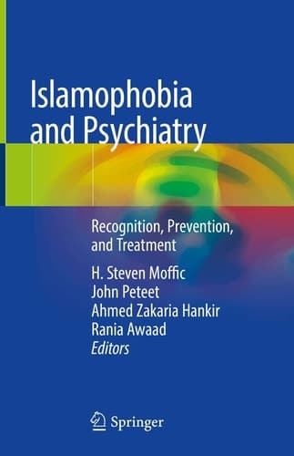 Islamophobia and Psychiatry Recognition, Prevention, and Treatment