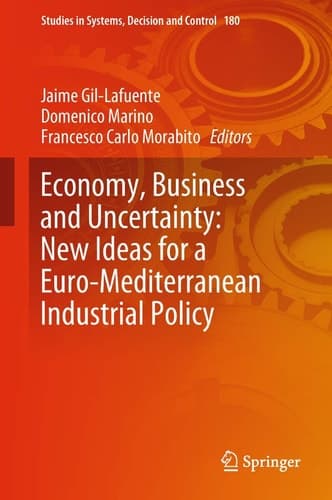 Economy, Business and Uncertainty: New Ideas for a Euro-Mediterranean Industrial Policy