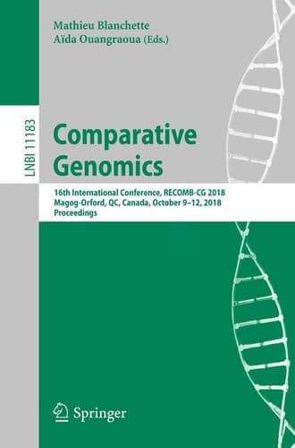 Comparative Genomics 16th International Conference, RECOMB-CG 2018, Magog-Orford, QC, Canada, October 9-12, 2018, Proceedings