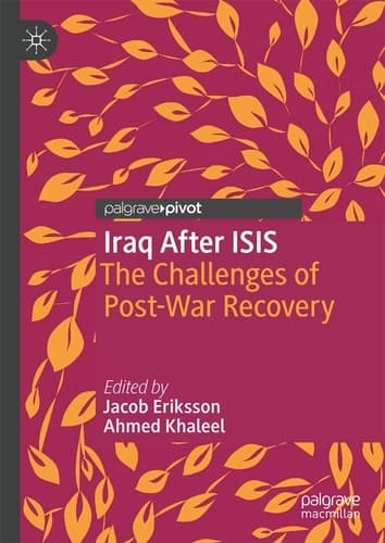 Iraq After ISIS The Challenges of Post-War Recovery