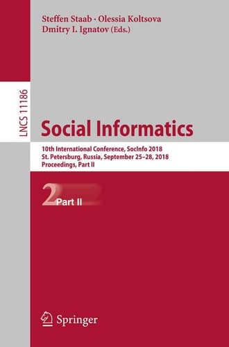 Social Informatics 10th International Conference, SocInfo 2018, St. Petersburg, Russia, September 25-28, 2018, Proceedings, Part II