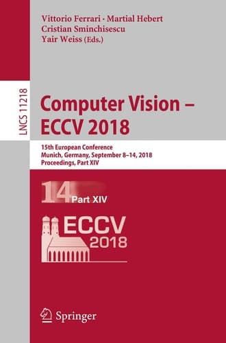 Computer Vision – ECCV 2018 15th European Conference, Munich, Germany, September 8–14, 2018, Proceedings, Part XIV