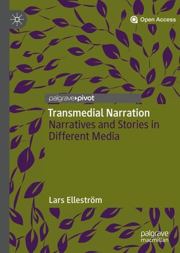 Transmedial Narration Narratives and Stories in Different Media
