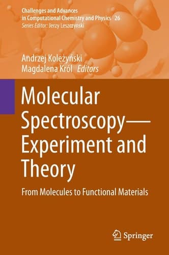 Molecular Spectroscopy—Experiment and Theory From Molecules to Functional Materials
