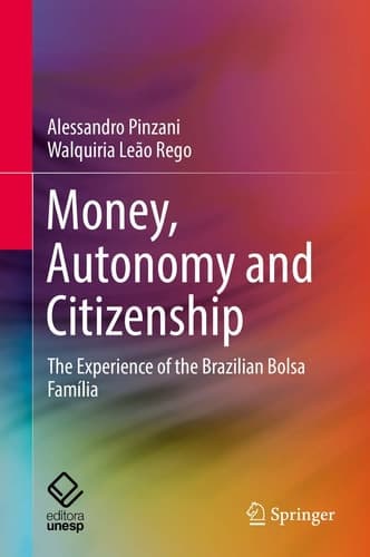 Money, Autonomy and Citizenship The Experience of the Brazilian Bolsa Família