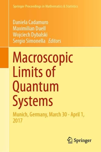 Macroscopic Limits of Quantum Systems Munich, Germany, March 30 - April 1, 2017