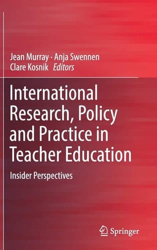 International Research, Policy and Practice in Teacher Education Insider Perspectives