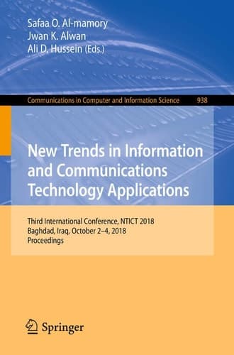 New Trends in Information and Communications Technology Applications Third International Conference, NTICT 2018, Baghdad, Iraq, October 2–4, 2018, Proceedings
