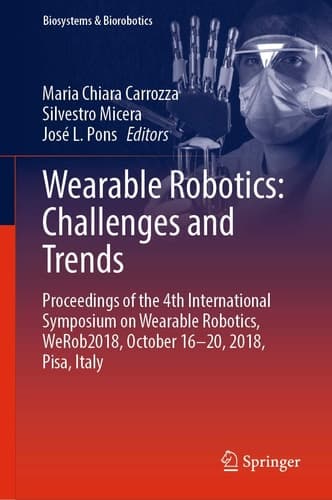 Wearable Robotics: Challenges and Trends Proceedings of the 4th International Symposium on Wearable Robotics, WeRob2018, October 16-20, 2018, Pisa, Italy