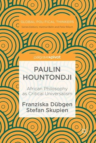 Paulin Hountondji African Philosophy as Critical Universalism