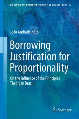 Borrowing Justification for Proportionality On the Influence of the Principles Theory in Brazil