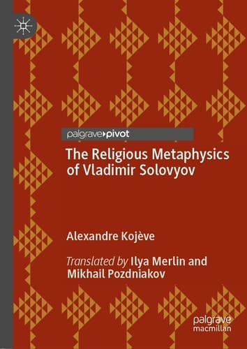 The Religious Metaphysics of Vladimir Solovyov