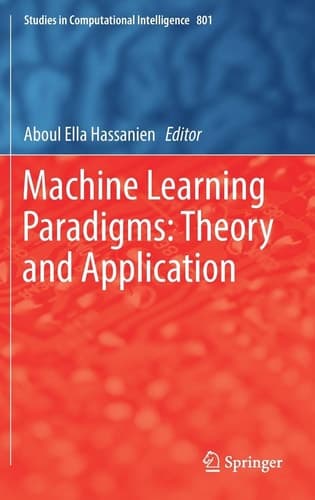 Machine Learning Paradigms: Theory and Application