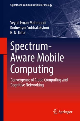 Spectrum-Aware Mobile Computing Convergence of Cloud Computing and Cognitive Networking