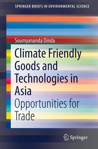 Climate Friendly Goods and Technologies in Asia Opportunities for Trade