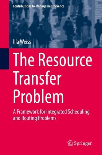 The Resource Transfer Problem A Framework for Integrated Scheduling and Routing Problems