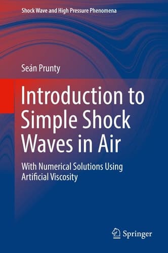 Introduction to Simple Shock Waves in Air With Numerical Solutions Using Artificial Viscosity