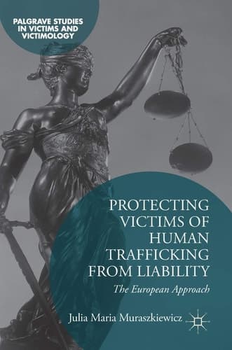 Protecting Victims of Human Trafficking From Liability The European Approach