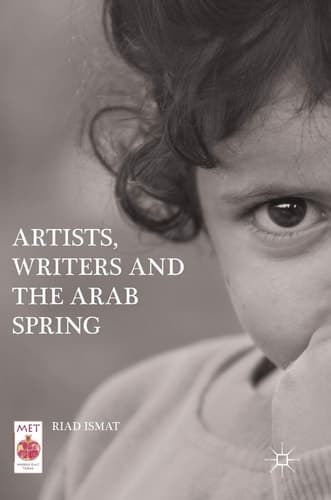 Artists, Writers and The Arab Spring