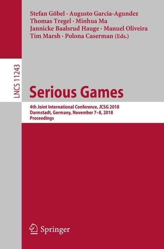 Serious Games 4th Joint International Conference, JCSG 2018, Darmstadt, Germany, November 7-8, 2018, Proceedings