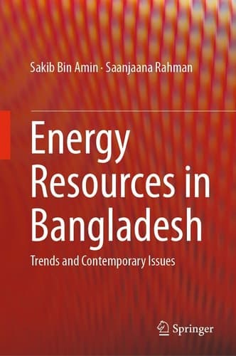 Energy Resources in Bangladesh Trends and Contemporary Issues