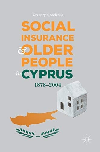 Social Insurance and Older People in Cyprus 1878–2004