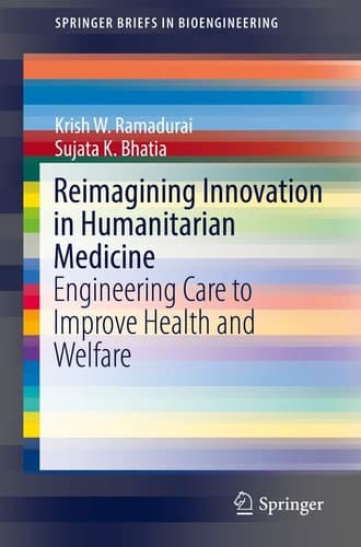 Reimagining Innovation in Humanitarian Medicine Engineering Care to Improve Health and Welfare