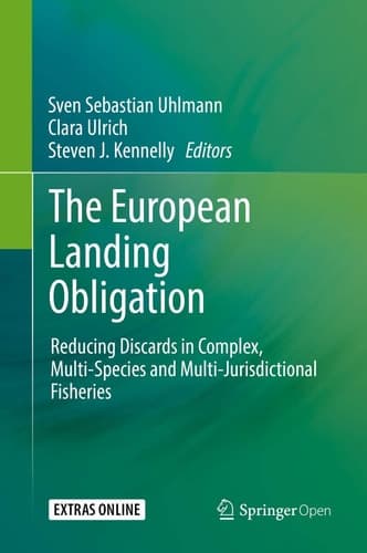 The European Landing Obligation Reducing Discards in Complex, Multi-Species and Multi-Jurisdictional Fisheries