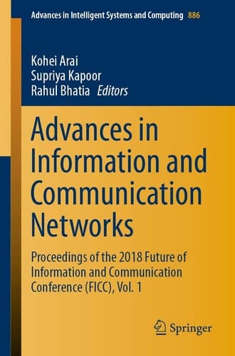 Advances in Information and Communication Networks Proceedings of the 2018 Future of Information and Communication Conference (FICC), Vol. 1