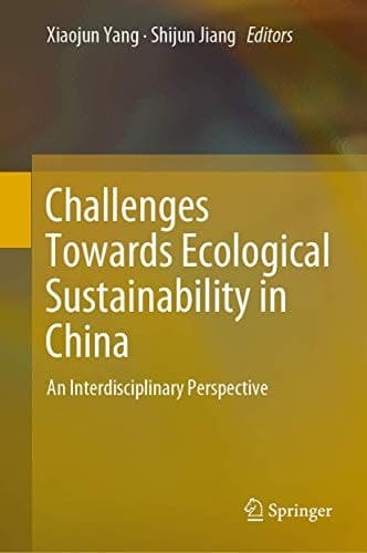 Challenges Towards Ecological Sustainability in China An Interdisciplinary Perspective