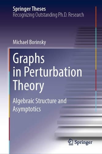 Graphs in Perturbation Theory Algebraic Structure and Asymptotics