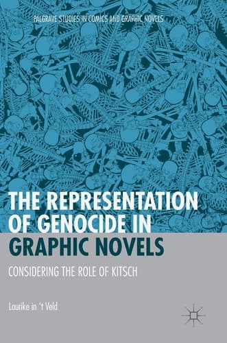 The Representation of Genocide in Graphic Novels Considering the Role of Kitsch
