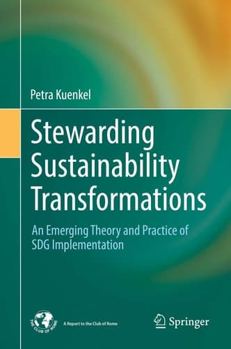Stewarding Sustainability Transformations An Emerging Theory and Practice of SDG Implementation