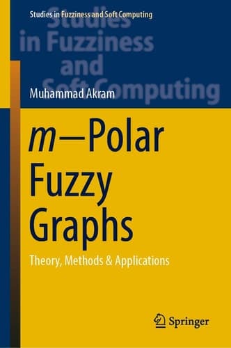m−Polar Fuzzy Graphs Theory, Methods & Applications