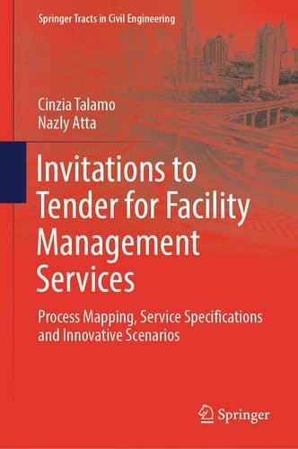 Invitations to Tender for Facility Management Services Process Mapping, Service Specifications and Innovative Scenarios