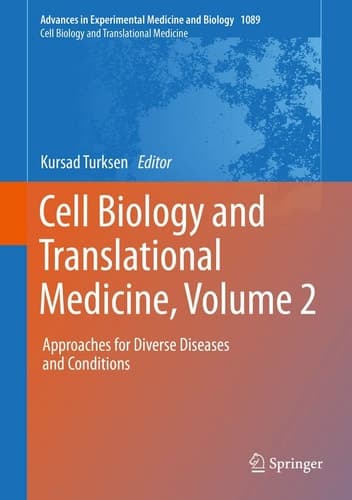 Cell Biology and Translational Medicine, Volume 2 Approaches for Diverse Diseases and Conditions