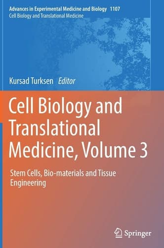Cell Biology and Translational Medicine, Volume 3 Stem Cells, Bio-materials and Tissue Engineering