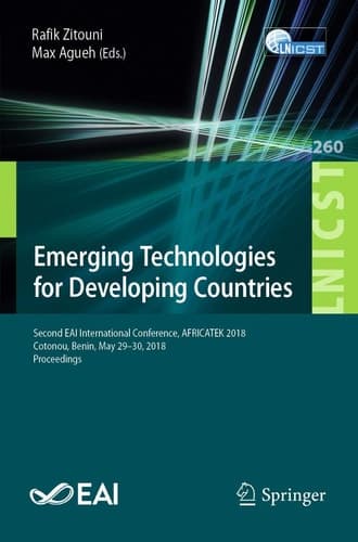 Emerging Technologies for Developing Countries Second EAI International Conference, AFRICATEK 2018, Cotonou, Benin, May 29–30, 2018, Proceedings