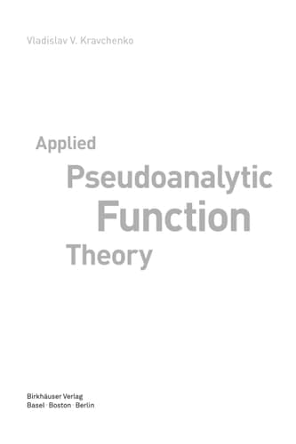 Applied Pseudoanalytic Function Theory