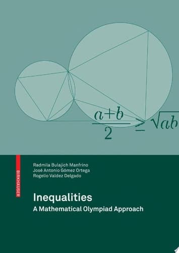 Inequalities A Mathematical Olympiad Approach