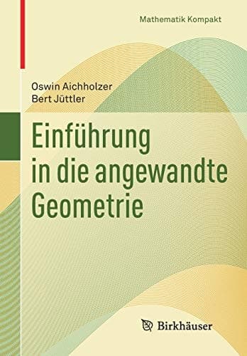 Einführung in die angewandte Geometrie