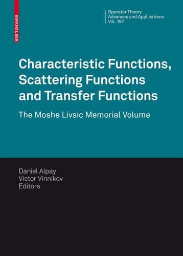 Characteristic Functions, Scattering Functions and Transfer Functions The Moshe Livsic Memorial Volume
