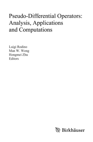 Pseudo-Differential Operators: Analysis, Applications and Computations