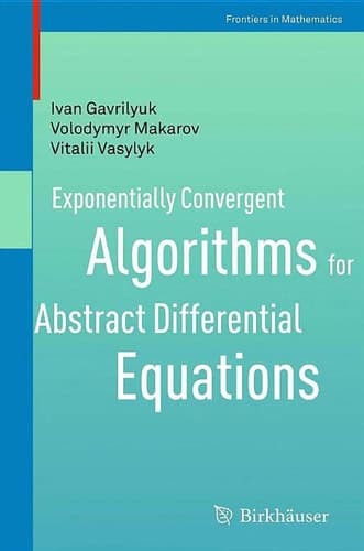 Exponentially Convergent Algorithms for Abstract Differential Equations