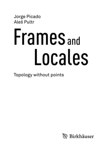 Frames and Locales Topology without points