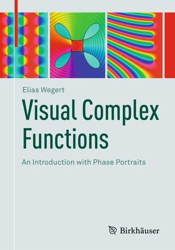 Visual Complex Functions An Introduction with Phase Portraits