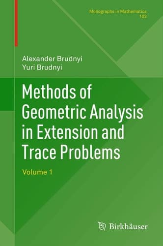 Methods of Geometric Analysis in Extension and Trace Problems Volume 1