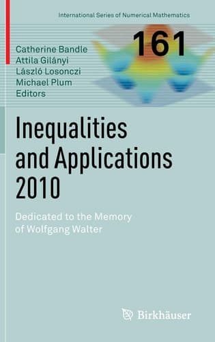 Inequalities and Applications 2010 Dedicated to the Memory of Wolfgang Walter